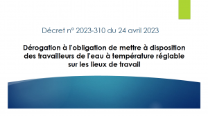 Réunion d'actualité juin 2023 - Dérogation à l'obligation de mettre à disposition de l'eau à température réglable