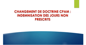Changement de doctrine CPAM : indemnisation des jours non prescrits